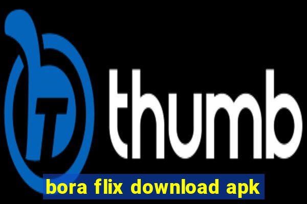 bora flix download apk